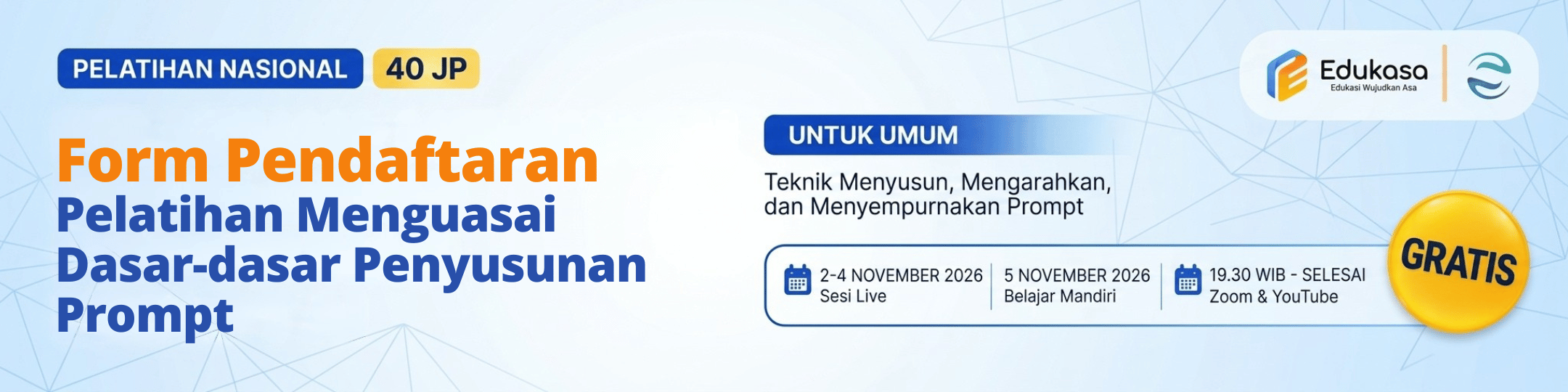 Registrasi Pelatihan Nasional Menguasai Dasar-Dasar Penyusunan Prompt AI - edukasa.id