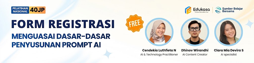 Registrasi Pelatihan Nasional Menguasai Dasar-Dasar Penyusunan Prompt AI - edukasa.id
